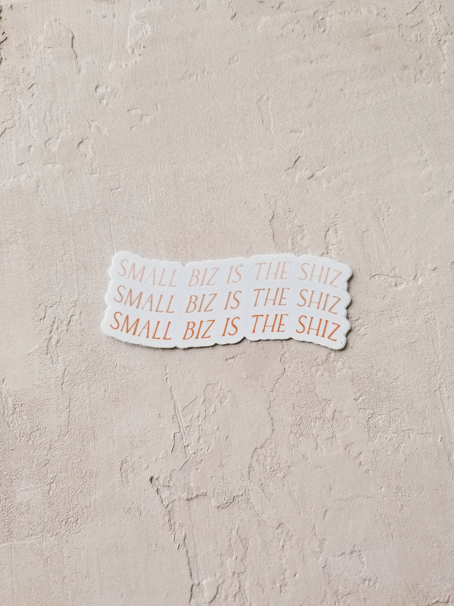 small biz is the shiz sticker