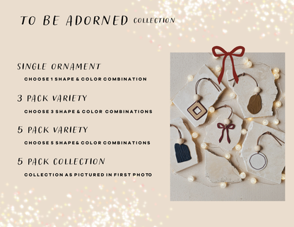 TO BE ADORNED Collection